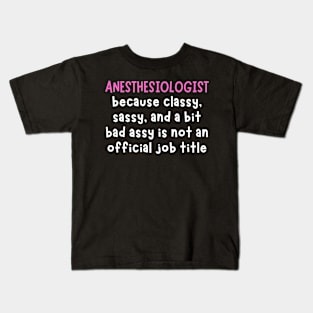 Anesthesiologists Kids T-Shirt